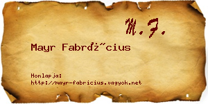 Mayr Fabrícius névjegykártya